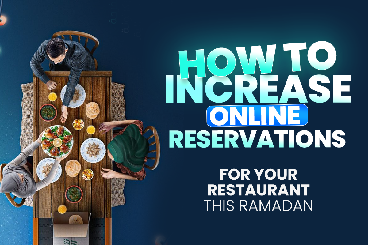 how to increase restaurant reservations in ramadan